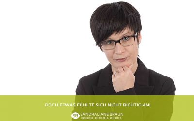 Doch etwas fühlte sich nicht richtig an!