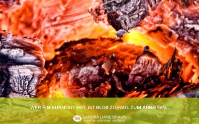 Wer ein Burn-out hat, ist bloß zu faul zum Arbeiten…