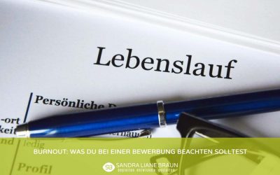 Burnout: Was du bei einer Bewerbung beachten solltest
