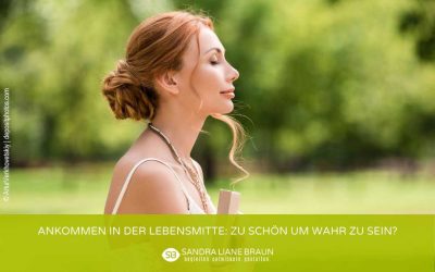 Ankommen in der Lebensmitte: Zu schön um wahr zu sein?