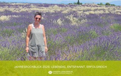 Jahresrückblick 2025: Lebendig, entspannt, erfolgreich